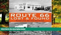 Books to Read  Route 66 Lost   Found: Ruins and Relics Revisited  Full Ebooks Most Wanted