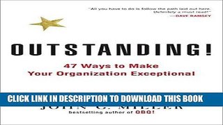 [FREE] EBOOK Outstanding!: 47 Ways to Make Your Organization Exceptional BEST COLLECTION