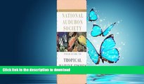 READ THE NEW BOOK National Audubon Society Field Guide to Tropical Marine Fishes: Of the