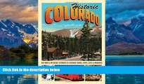 Books to Read  Historic Colorado: Day Trips   Weekend Getaways to Historic Towns, Cities, Sites