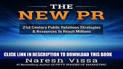 [READ] EBOOK The New PR: 21st Century Public Relations Strategies   Resources to Reach Millions