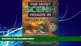 Big Deals  The Traveler s Guide to the Most Scenic Roads in Massachusetts  Full Ebooks Most Wanted