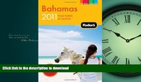 FAVORIT BOOK Fodor s Bahamas 2011: plus Turks   Caicos (Full-color Travel Guide) READ EBOOK