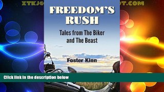 Big Deals  Freedom s Rush: Tales from the Biker and the Beast  Full Read Best Seller