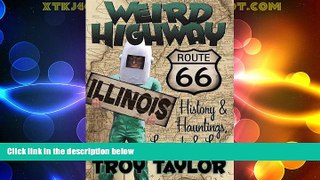 Big Deals  Weird Highway: Illinois  Best Seller Books Best Seller