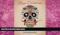 Big Deals  Not Food for Old Men: Baja California: A Mexican Culinary Adventure  Full Ebooks Most
