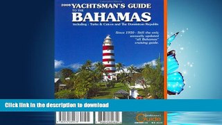 READ THE NEW BOOK 2008 Yachtsman s Guide to the Bahamas READ EBOOK