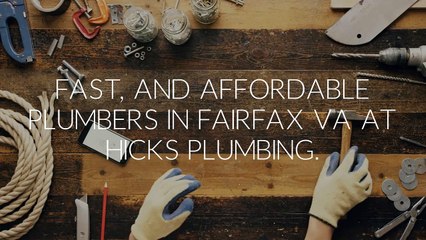 Hicks Plumbing Service :  Best Plumber in Fairfax, VA
