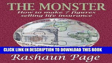 [PDF] The Monster -How to make 7 figures selling life insurance Full Collection