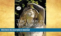 READ BOOK  The Lady in the Palazzo: At Home in Umbria FULL ONLINE