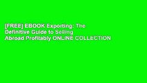 [FREE] EBOOK Exporting: The Definitive Guide to Selling Abroad Profitably ONLINE COLLECTION