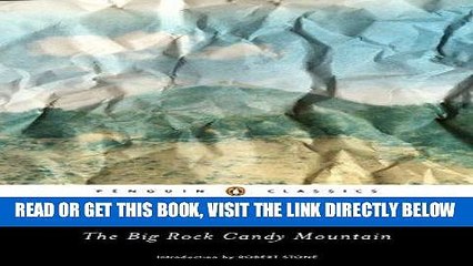 [EBOOK] DOWNLOAD The Big Rock Candy Mountain (Peguin Classics) GET NOW