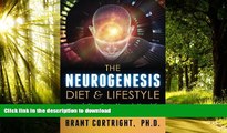 Read books  The Neurogenesis Diet and Lifestyle: Upgrade Your Brain, Upgrade Your Life online to