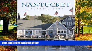 Big Deals  Nantucket: Island Living  Full Ebooks Best Seller