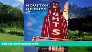Books to Read  Houston Heights (Images of Modern America)  Best Seller Books Most Wanted