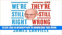 [New] Ebook We re Still Right, They re Still Wrong: The Democrats  Case for 2016 Free Read