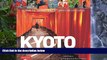 Big Deals  Kyoto City of Zen: Visiting the Heritage Sites of Japan s Ancient Capital  Best Seller