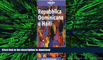 PDF ONLINE Lonely Planet: Repubblica Dominicana e Haiti (Italian Edition) READ PDF BOOKS ONLINE