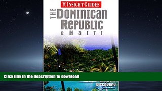FAVORIT BOOK Insight Guide: The Dominican Republic   Haiti (1st Ed) READ NOW PDF ONLINE