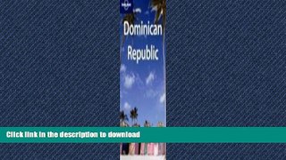 PDF ONLINE Lonely Planet Dominican Republic (Country Guide) READ NOW PDF ONLINE