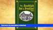 READ BOOK  The Scottish Bed and Breakfast Book: Country and Tourist Homes, Farms, Guesthouses,