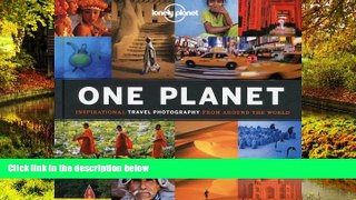 Must Have  One Planet: Inspirational Travel Photography from Around the World  READ Ebook Online