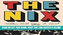 [EBOOK] DOWNLOAD The Nix: A novel PDF