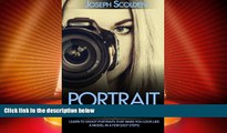 Big Deals  Portrait Photography: Learn to Shoot Portraits That Make You Look Like a Model in a Few