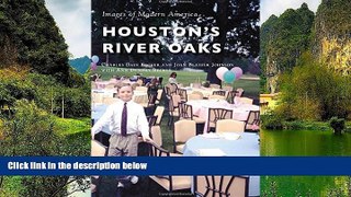 Big Deals  Houston s River Oaks (Images of Modern America)  Best Seller Books Most Wanted