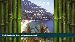 READ THE NEW BOOK Cruising the Mexican Riviera   Baja: A Guide to the Ships   the Ports of Call