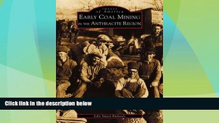 Big Deals  Early Coal Mining in the Anthracite Region (PA) (Images of America)  Best Seller Books
