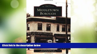 Big Deals  Middletown Borough (Images of America)  Full Read Best Seller