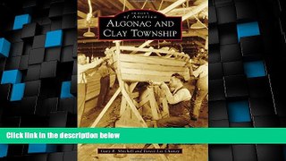 Big Deals  Algonac and Clay Township (Images of America)  Full Read Best Seller