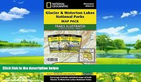 Books to Read  Glacier and Waterton Lakes National Parks [Map Pack Bundle] (National Geographic