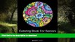 Read book  Coloring Book For Seniors: Anti-Stress Designs Vol 1 (Volume 1) online