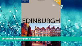 READ BOOK  Lonely Planet Edinburgh Encounter (Lonely Planet Encounter Series) (Best Of) FULL