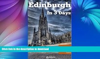 FAVORITE BOOK  Edinburgh in 3 Days - A 72 Hours Perfect Plan with the Best Things to Do in