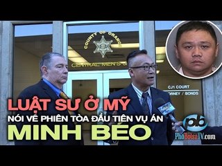 Luật sư ở Mỹ nói về phiên tòa Minh Béo: "Bị cáo sẽ không được tại ngoại"