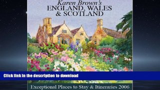 EBOOK ONLINE  Karen Brown s England, Wales   Scotland: Exceptional Places to Stay   Itineraries