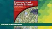 READ FULL  Connecticut/Rhode Island Atlas and Gazetteer (Connecticut, Rhode Island Atlas