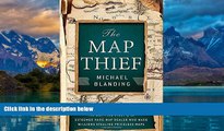 Big Deals  The Map Thief: The Gripping Story of an Esteemed Rare-Map Dealer Who Made Millions