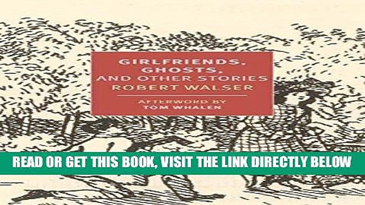 [EBOOK] DOWNLOAD Girlfriends, Ghosts, and Other Stories (New York Review Books Classics) READ NOW