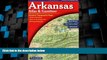Big Deals  Arkansas Atlas   Gazetteer  Best Seller Books Best Seller