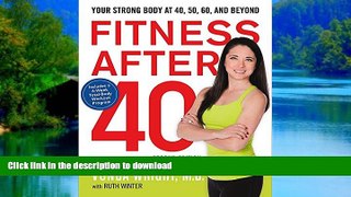 Buy books  Fitness After 40: Your Strong Body at 40, 50, 60, and Beyond online to buy