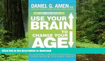 Buy books  Use Your Brain to Change Your Age: Secrets to Look, Feel, and Think Younger Every Day