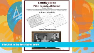 Big Deals  Family Maps of Pike County, Alabama, Deluxe Edition  Best Seller Books Best Seller