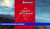 GET PDF  MICHELIN Guide Espana    Portugal 2012: Hotels   Restaurants (Michelin Red Guide