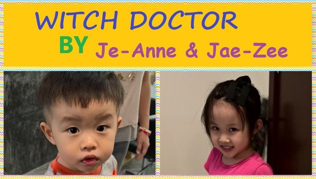 Witch Doctor Song Dance Performance by Je-Anne and Jae-Zee Part 1 | ooh eeh ooh ah aah ting tang walla walla bing bang