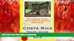 READ THE NEW BOOK Costa Rica Travel Guide: Sightseeing, Hotel, Restaurant   Shopping Highlights