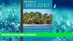 PDF ONLINE Where is Belize?: A travel guide and overview of culture, history and activities in the